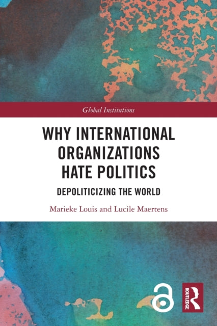 Why International Organizations Hate Pol