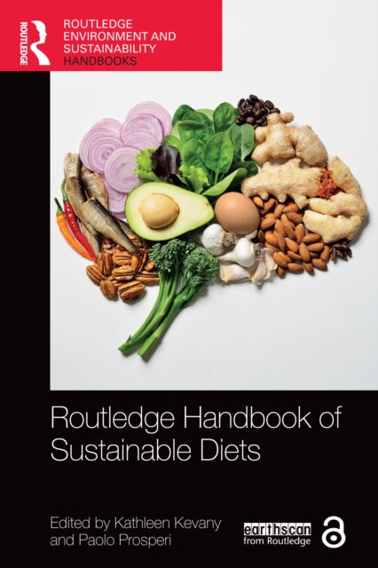 Routledge Handbook Of Sustainable Diets By Kevany  Kathleen