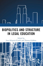 Biopolitics And Structure In Legal Educ