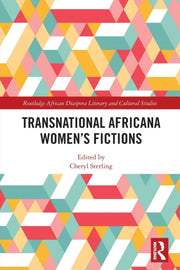 Transnational Africana Womens Fictions By Sterling, Cheryl