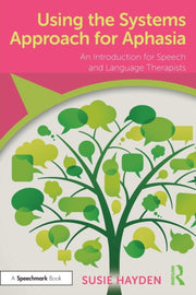 Using The Systems Approach For Aphasia