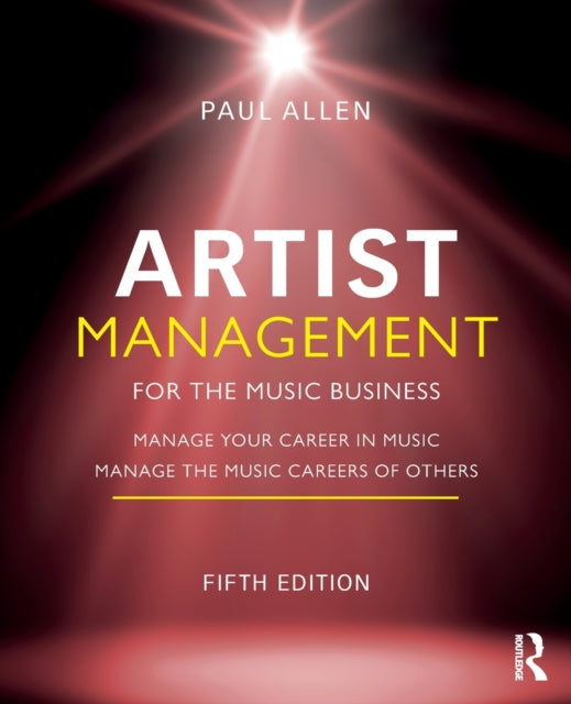 Artist Management For The Music Business By Allen, Paul