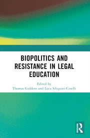 Biopolitics And Resistance In Legal Edu By Giddens  Thomas