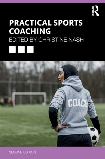 Practical Sports Coaching 2e Nash
