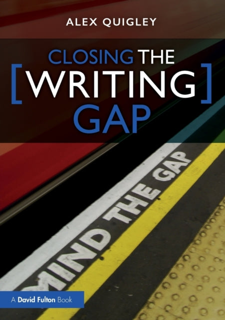 Closing The Writing Gap Quigley