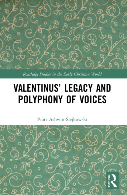 Valentinus  Legacy And Polyphony