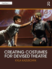 Creating Costumes For Devised Theatre