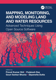 Mapping Monitoring And Modeling Land By Shit  Pravat Kumar