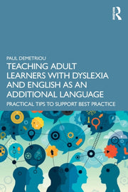 Teaching Adult Learners With Dyslexia &