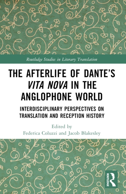 Afterlife Of Dante  S Vita Nova I By Coluzzi  Federica
