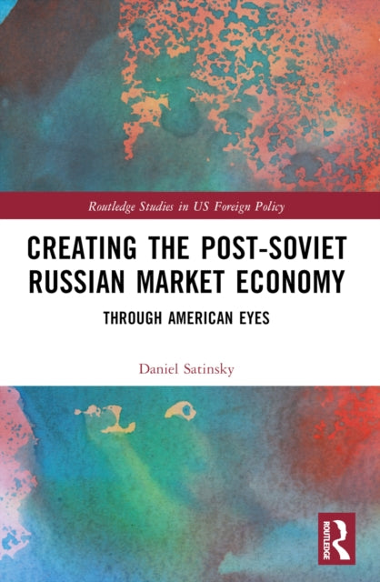 Creating The Post-soviet Russian Market