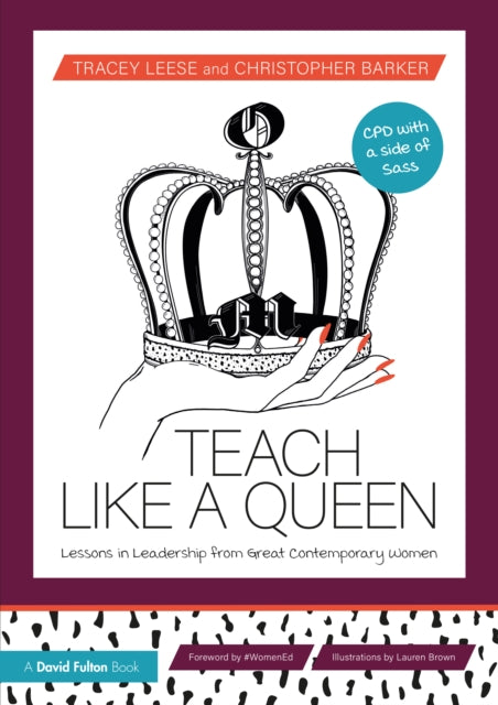 Teach Like A Queen Leese