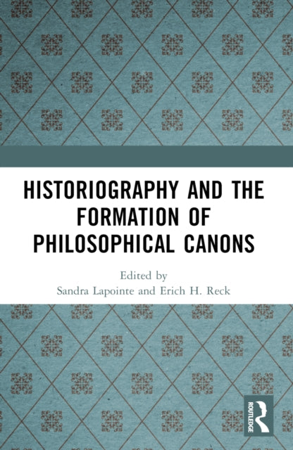 Historiography And The Formation Of Phi By Lapointe  Sandra