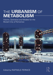 Urbanism Of Metabolism Pernice
