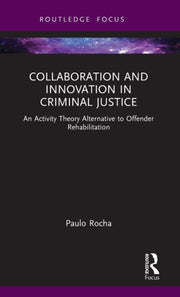 Collaboration & Innovation In Criminal J