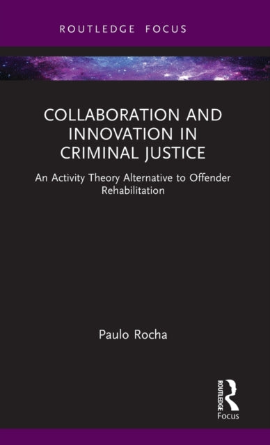 Collaboration & Innovation In Criminal J