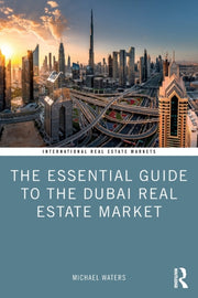 Essential Guide To The Dubai Real Estate