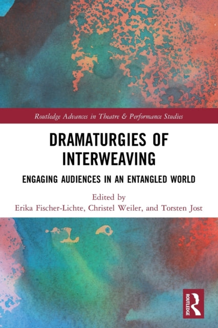 Dramaturgies Of Interweaving
