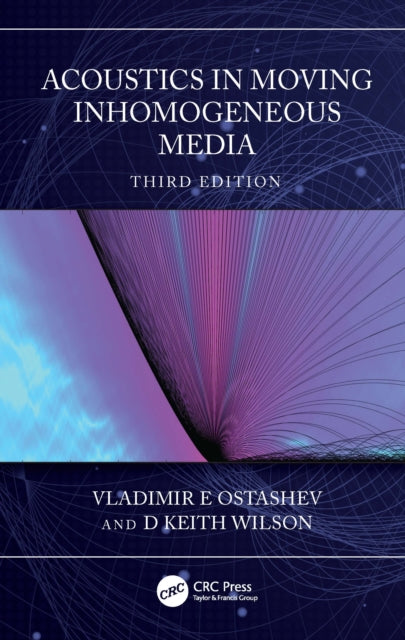 Acoustics In Moving Inhomogeneous Media By Ostashev  Vladimir E