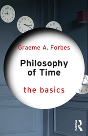 Philosophy Of Time The Basics