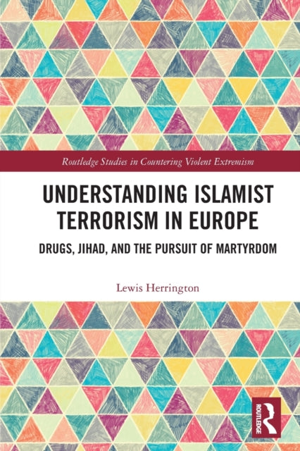 Understanding Islamist Terrorism In Euro