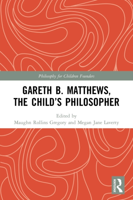 Gareth B. Matthews, The Child's Philosop