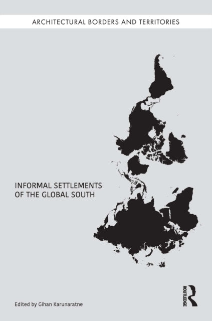 Informal Settlements Of The Global Sout
