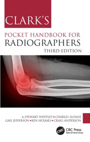 Clarks Pocket Handbook For Radiographers
