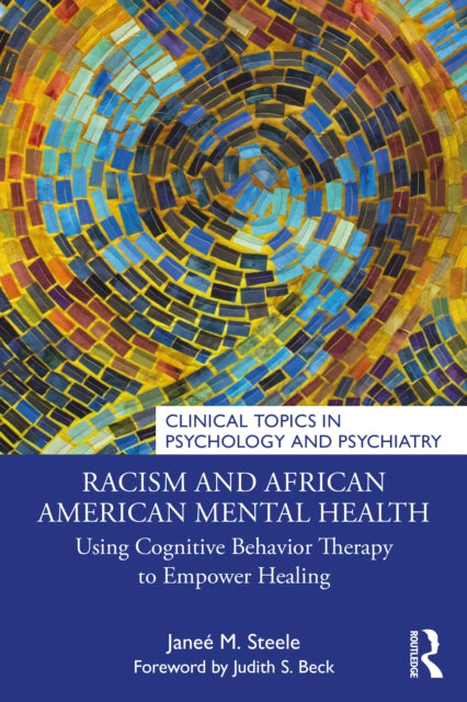 Racism And African American Mental Heal By Steele  Jane     M.