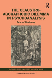 Claustroagoraphobic Dilemma In Psychoana