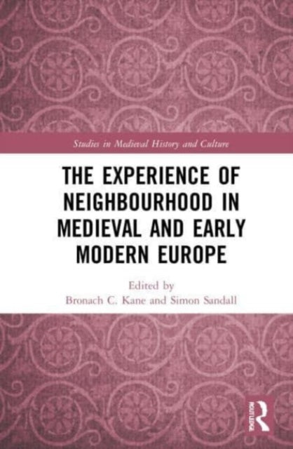 Experience Of Neighbourhood In Medieval