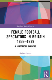 Female Football Spectators In Britain 1 By Lewis  Robert