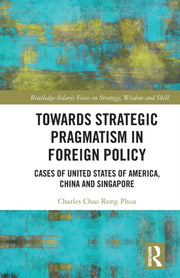 Towards Strategic Pragmatism In Foreign
