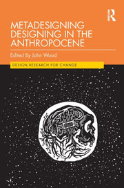 Metadesigning Designing In The Anthropo