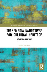 Transmedia Narratives For Cultural Herit