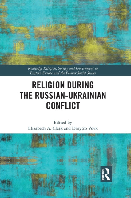 Religion During The Russian Ukrainian Co By Clark, Elizabeth