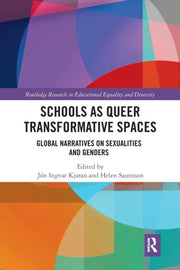 Schools As Queer Transformative Spaces