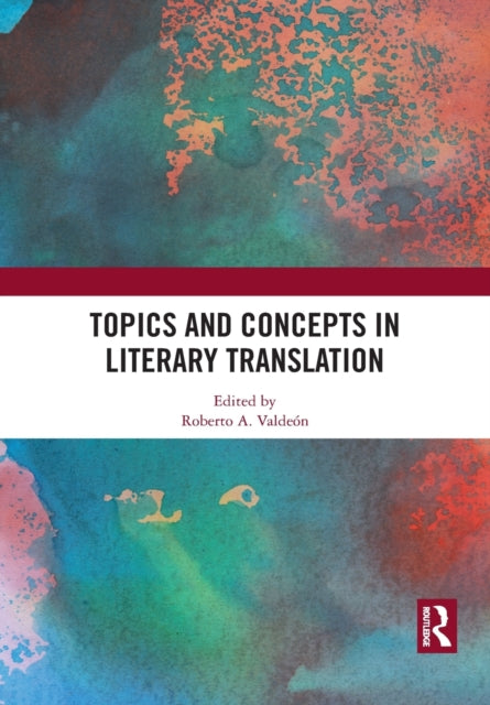 Topics & Concepts In Literary Translatio