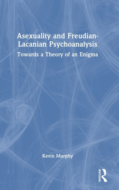 Asexuality & Freudianlacanian Psychoanal