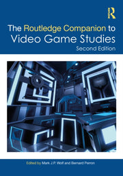 Routledge Companion To Video Game Studi