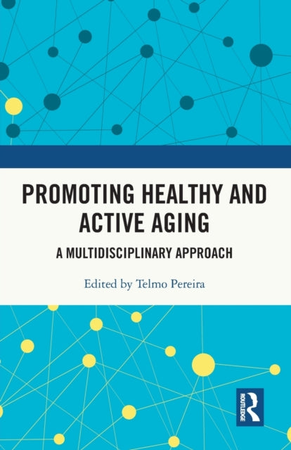 Promoting Healthy & Active Ageing
