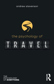Psychology Of Travel By Stevenson, Andrew