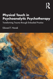 Physical Touch In Psychoanalytic Psychot