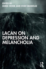 Lacan On Depression & Melancholia