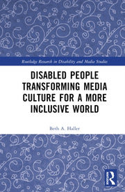 Disabled People Transforming Media Cultu