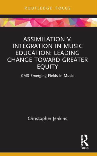 Assimilation V. Integration In Music Ed