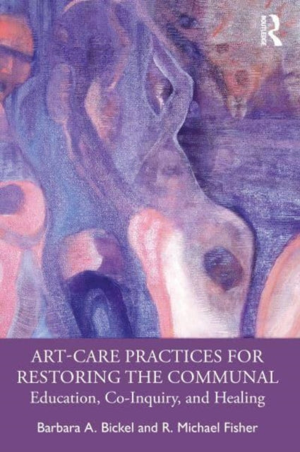 Artcare Practices For Restoring The Comm