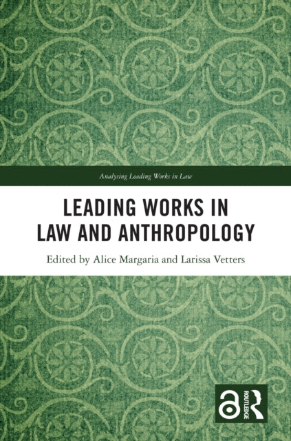 Leading Works In Law And Anthropology