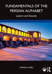 Fundamentals Of The Persian Alphabet By Adel, Shahla