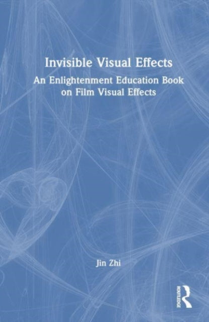 Invisible Visual Effects